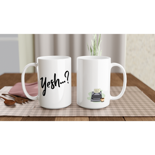 A coffee mug with the product name "Yesh...? // Help Me Naomi Fan of the Mug" creatively written on it.