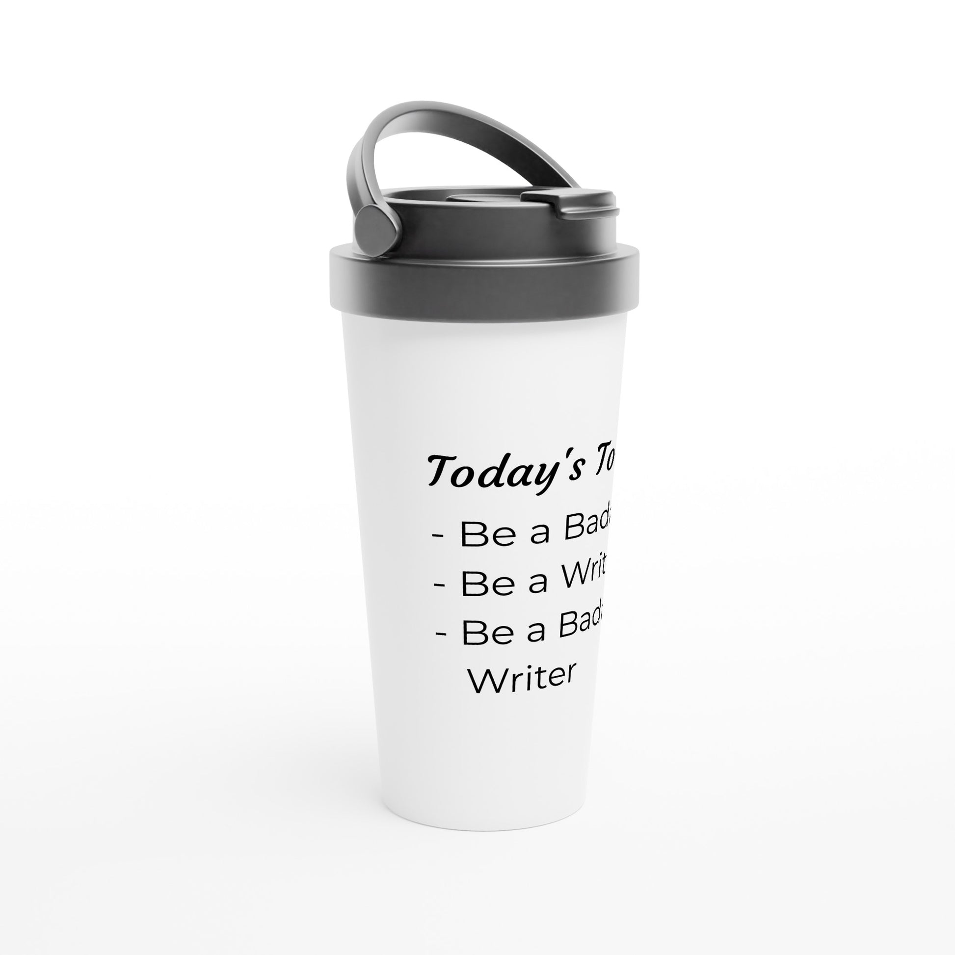 A white Today's To-do // Writing Themed Mug with the words today's day be a bad winter, reflecting the creativity of a determined writer.