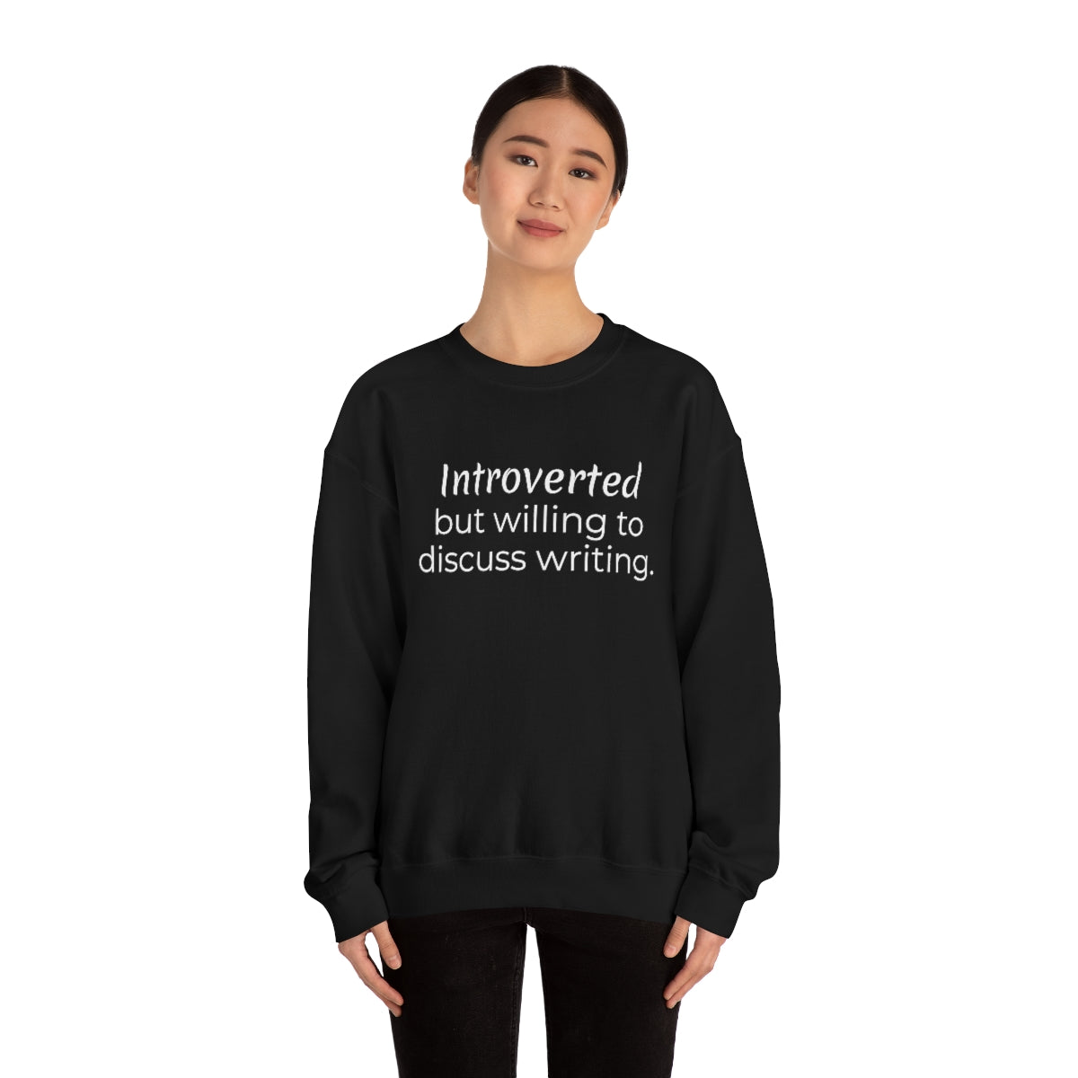 Introverted but willing to discuss writing // Writing Themed Unisex Crewneck Sweatshirt