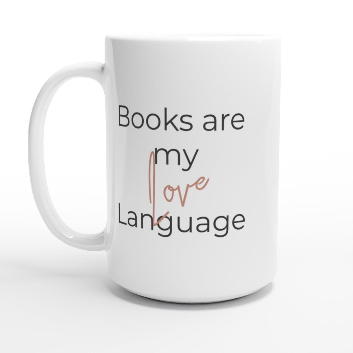 The ultimate "Books are my Love Language // Book-Related Coffee Mug" for book lovers, serving as both a reading companion and a stylish accessory.